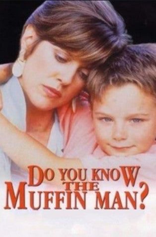 DO YOU KNOW THE MUFFIN MAN? - PAM DAWBER (CBS TVM 10/22/89)