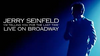 JERRY SEINFELD: I'M TELLING YOU FOR THE LAST TIME – LIVE ON BROADWAY (HBO 8/9/98) - Rewatch Classic TV - 1
