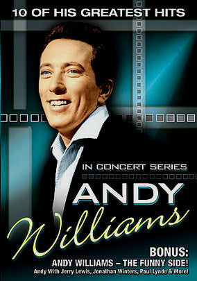 IN CONCERT SERIES: ANDY WILLIAMS