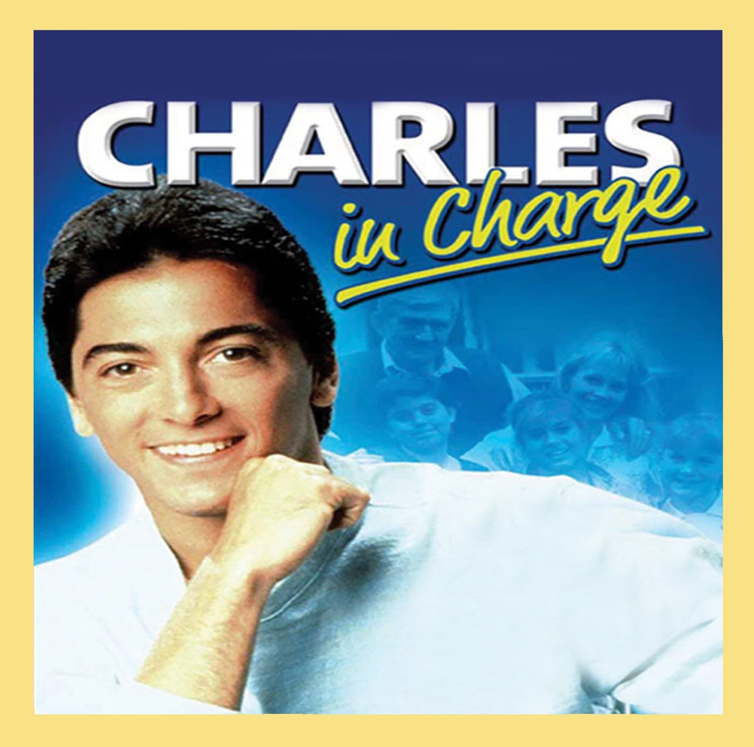 CHARLES IN CHARGE - THE COMPLETE SERIES (CBS 1984-85, SYN 1987-90) – Scott Baio, Willie Aames, Nicole Eggert, Josie Davis, Sandra Kearns, Ellen Travolta, Jennifer Runyon