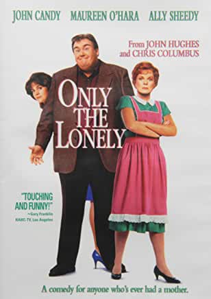 ONLY THE LONELY (1991) John Candy, Ally Sheedy, Maureen O'Hara