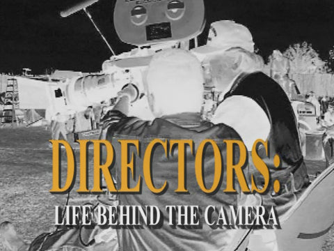 DIRECTORS: LIFE BEHIND THE CAMERA (2006)