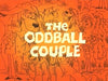ODDBALL COUPLE, THE (ABC 1975) Paul Winchell, Frank Nelson, Joan Gerber, Joe Besser, Don Messick, Sarah Kennedy, Bob Holt, Ginny Tyler, Frank Welker