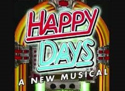 HAPPY DAYS: THE MUSICAL