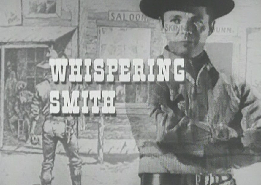 WHISPERING SMITH – THE COMPLETE SERIES + BONUS (NBC 1961)