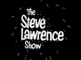 THE STEVE LAWRENCE SHOW WITH LUCILLE BALL (CBS 9/13/65)