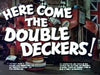 "Here Come the Double Deckers!" from 1971. DVD of this show is available from RewatchClassicTV.com.