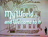 MY WORLD...AND WELCOME TO IT (NBC 1969-70)