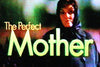 PERFECT MOTHER, THE (CBS-TVM 2/18/97) - Rewatch Classic TV - 1