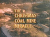CHRISTMAS COAL MINE MIRACLE, THE (NBC 12/26/77) VERY RARE!!!