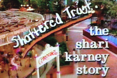 SHATTERED TRUST: THE SHARI KARNEY STORY (NBC-TVM 9/27/93) - Rewatch Classic TV - 1