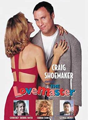 LOVEMASTER, THE (MP 1999) Craig Shoemaker, Farrah Fawcett, George Wendt, Courtney Thorne-Smith, Harley Jane Kozak
