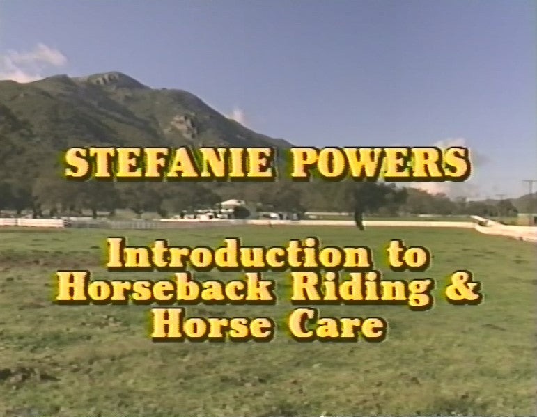 INTRODUCTION TO HORSEBACK RIDING AND HORSE CARE WITH STEFANIE POWERS (1989) VERY RARE! Stefanie Powers