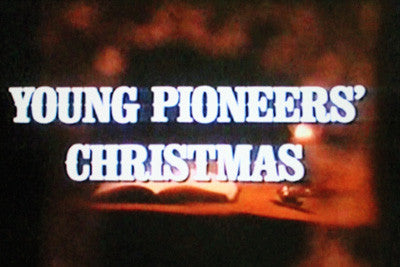 YOUNG PIONEERS' CHRISTMAS (ABC-TVM 12/17/76) - Rewatch Classic TV - 1