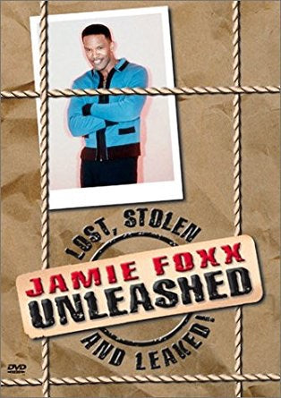 JAMIE FOXX UNLEASHED: LOST, STOLEN AND LEAKED